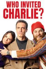 Watch Who Invited Charlie? Megashare8