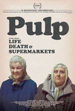 Watch Pulp: A Film About Life, Death & Supermarkets Megashare8