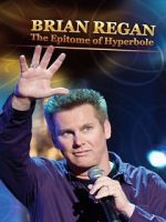 Brian Regan: The Epitome of Hyperbole (TV Special 2008) megashare8