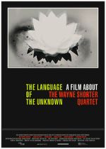 Watch The Language of the Unknown: A Film About the Wayne Shorter Quartet Nowvideo