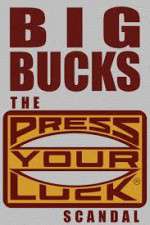 Watch Big Bucks: The Press Your Luck Scandal Megashare8