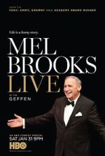 Watch Mel Brooks Live at the Geffen (TV Special 2015) Merdb