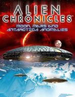 Watch Alien Chronicles: Moon, Mars and Antartica Anomalies Megashare8