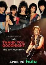 Thank You, Goodnight: The Bon Jovi Story megashare8