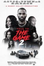 Watch True to the Game 2 Megashare8
