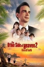 Watch The Other Side of Heaven 2: Fire of Faith Megashare8