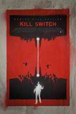 Watch Kill Switch Megashare8