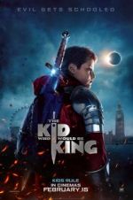 Watch The Kid Who Would Be King Megashare8