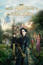 Watch Miss Peregrine's Home for Peculiar Children Megashare8
