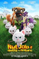 Watch The Nut Job 2: Nutty by Nature Megashare8