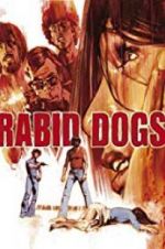 Watch Rabid Dogs Megashare8
