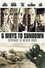 Watch 6 Ways to Sundown Megashare8