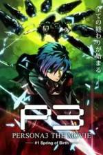 Watch Persona 3 The Movie Chapter 1, Spring of Birth Megashare8