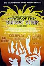 Watch Mayor of the Sunset Strip Megashare8