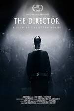 Watch The Director: An Evolution in Three Acts Megashare8