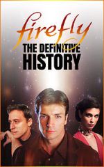 Watch Firefly: The Definitive History Megashare8