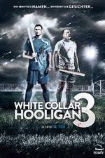 Watch White Collar Hooligan 3 Megashare8