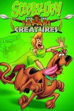 Watch Scooby-Doo! and the Safari Creatures Megashare8