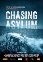 Watch Chasing Asylum Megashare8