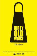 Watch Dirty Old Wedge Megashare8