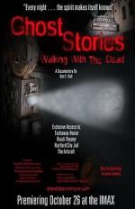 Watch Ghost Stories: Walking with the Dead Megashare8