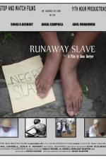 Watch Runaway Slave Megashare8