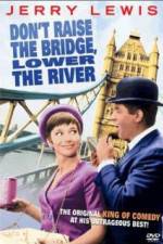 Watch Don't Raise the Bridge Lower the River Megashare8