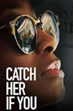 Watch Catch Her if You Can Megashare8