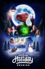 Watch E.T.: A Holiday Reunion Megashare8