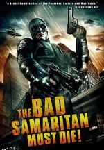 Watch The Bad Samaritan Must Die! Megashare8
