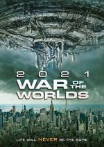 Watch The War of the Worlds 2021 Megashare8