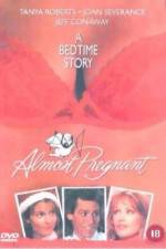 Watch Almost Pregnant Megashare8