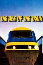 Watch The Age of the Train Megashare8