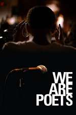 Watch We Are Poets Megashare8