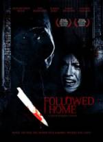 Watch Followed Home Megashare8