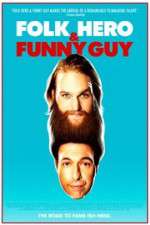 Watch Folk Hero & Funny Guy Megashare8