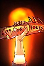 Watch Bats & Jokes Megashare8