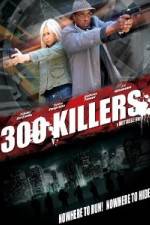 Watch 300 Killers Megashare8