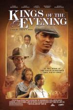 Watch Kings of the Evening Megashare8