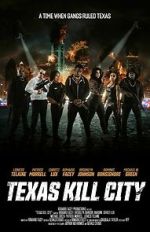 Watch Texas Kill City Megashare8