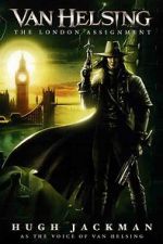 Watch Van Helsing: The London Assignment Megashare8