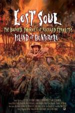 Watch Lost Soul: The Doomed Journey of Richard Stanley's Island of Dr. Moreau Megashare8