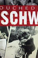 Watch Touched by Auschwitz Megashare8