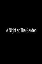 Watch A Night at the Garden Megashare8