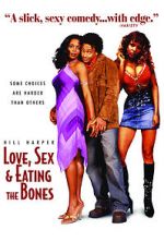 Watch Love, Sex and Eating the Bones Megashare8
