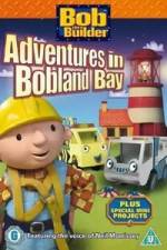 Watch Bob the Builder Adventures in Bobland Bay Megashare8