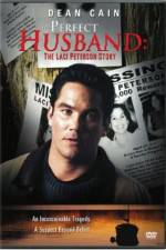 Watch The Perfect Husband: The Laci Peterson Story Megashare8