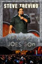 Watch Steve Trevino: Grandpa Joe's Son Megashare8