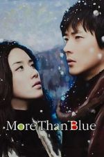 Watch More Than Blue Megashare8