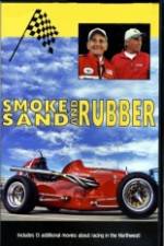 Watch Smoke, Sand & Rubber Megashare8